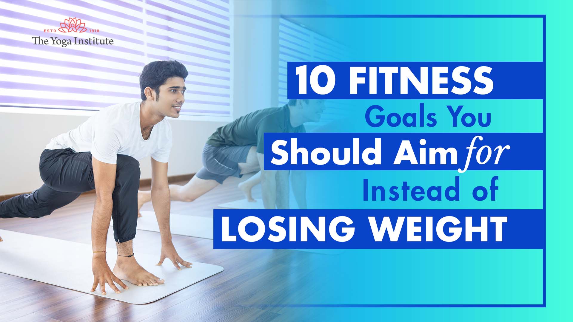 10 Fitness Goals You Should Set Instead of Losing Weight